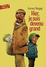 Télécharger le livre :  Hier, je suis devenu grand