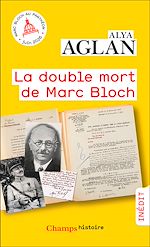 Télécharger le livre :  La double mort de Marc Bloch