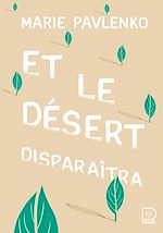 Télécharger le livre :  Et le désert disparaîtra