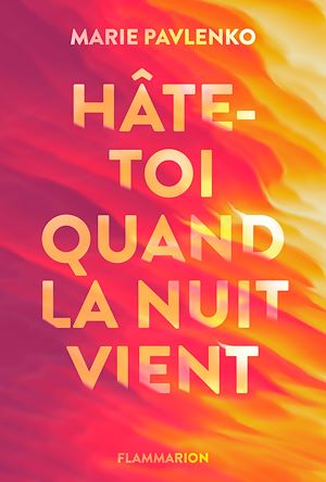 Téléchargez le livre :  Hâte-toi quand la nuit vient