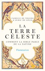 Télécharger le livre :  La Terre céleste. comment la bible parle de la nature