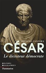 Télécharger le livre :  César. Le dictateur démocrate