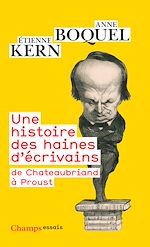Télécharger le livre :  Une histoire des haines d'écrivains