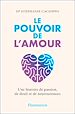 Télécharger le livre :  Le Pouvoir de l'amour. Une histoire de passion, de deuil et de neurosciences