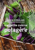 Télécharger le livre :  Ma petite cuisine potagère