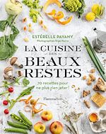 Télécharger le livre :  La cuisine des beaux restes