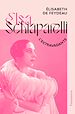 Télécharger le livre :  Elsa Schiaparelli, l'extravagante