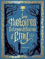 Télécharger le livre :  Les histoires extraordinaires d'Emy Ltr