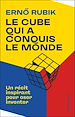 Télécharger le livre :  Le Cube qui a conquis le monde