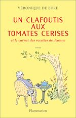 Télécharger le livre :  Un clafoutis aux tomates cerises
