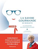Télécharger le livre :  La Savoie gourmande de Mercotte
