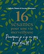 Télécharger le livre :  16 sésames pour une vie merveilleuse
