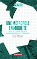 Télécharger le livre :  Une métropole en mobilité