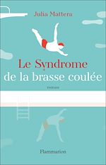 Télécharger le livre :  Le Syndrome de la brasse coulée