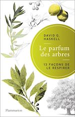 Télécharger le livre :  Le parfum des arbres