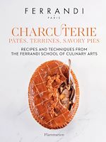 Télécharger le livre :  Ferrandi - Charcuterie : Pâtés, Terrines, Savory Pies