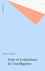 Télécharger le livre :  Tests et évaluations de l'intelligence