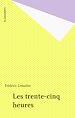 Télécharger le livre :  Les trente-cinq heures