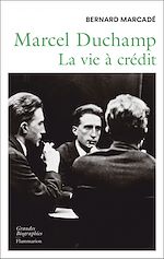 Télécharger le livre :  Marcel Duchamp. La vie à crédit