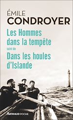 Download this eBook Les Hommes dans la tempête suivi de Dans les houles d'Islande