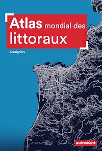 Télécharger le livre : Atlas mondial des littoraux