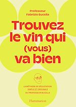 Télécharger le livre :  Trouvez le vin qui (vous) va bien