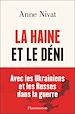 Télécharger le livre :  La Haine et le déni. Avec les Ukrainiens et les Russes dans la guerre