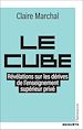 Télécharger le livre :  Le cube. Révélations sur les dérives de l'enseignement supérieur privé