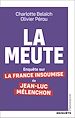 Télécharger le livre :  La Meute. Enquête sur la France Insoumise de Jean-Luc Mélenchon