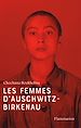 Télécharger le livre :  Les femmes d'Auschwitz-Birkenau