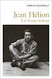 Télécharger le livre :  Jean Hélion. Le Franc-tireur