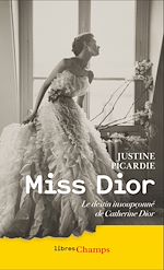 Télécharger le livre :  Miss Dior. Le destin insoupçonné de Catherine Dior