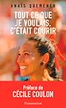 Télécharger le livre :  Tout ce que je voulais, c'était courir