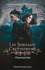 Télécharger le livre :  Les Jumeaux Crochemort (Tome 3) - Damnation