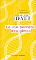 Télécharger le livre :  La vie secrète des gènes