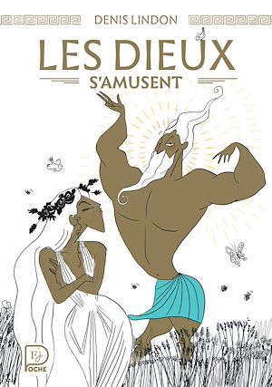 Téléchargez le livre :  Les dieux s'amusent