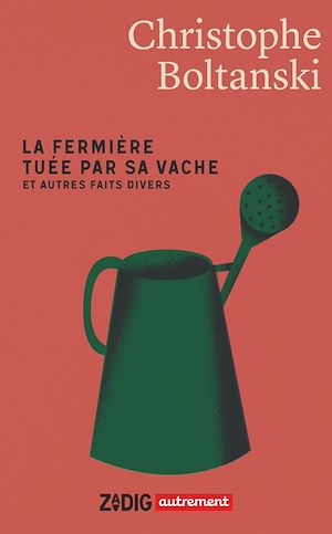 Téléchargez le livre :  La fermière tuée par sa vache et autres faits divers