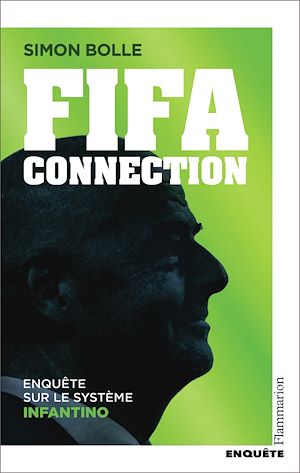 Download the eBook: FIFA Connection. Enquête sur le système Infantino