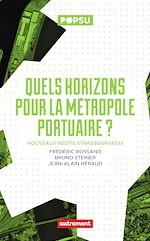 Download this eBook Quels horizons pour la métropole portuaire ?