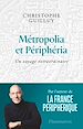 Télécharger le livre :  Métropolia et Périphéria. Un voyage extraordinaire