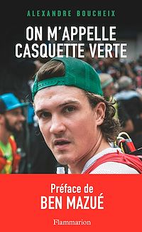 Téléchargez le livre :  On m'appelle Casquette verte