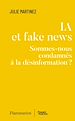 Télécharger le livre :  IA et fake news. Sommes-nous condamnés à la désinformation ?