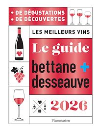 Téléchargez le livre :  Le Guide Bettane et Desseauve 2026