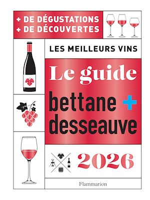 Téléchargez le livre :  Le Guide Bettane et Desseauve 2026