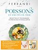 Télécharger le livre :  Ferrandi. Poissons et Fruits de mer. Recettes et techniques d'une école d'excellence