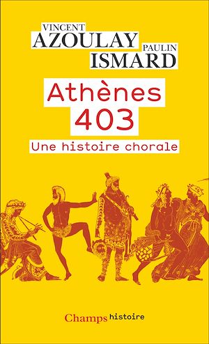 Téléchargez le livre :  Athènes 403. Une histoire chorale