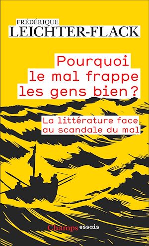 Téléchargez le livre :  Pourquoi le mal frappe les gens bien ? La littérature face au scandale du mal