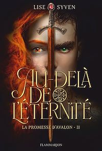 Téléchargez le livre :  La promesse d'Avalon (Tome 2) - Au-delà de l’éternité