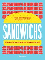 Télécharger le livre :  Sandwichs. Un tour du monde en 150 recettes