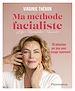 Télécharger le livre :  Ma méthode facialiste - 10 minutes par jour pour un visage rayonnant